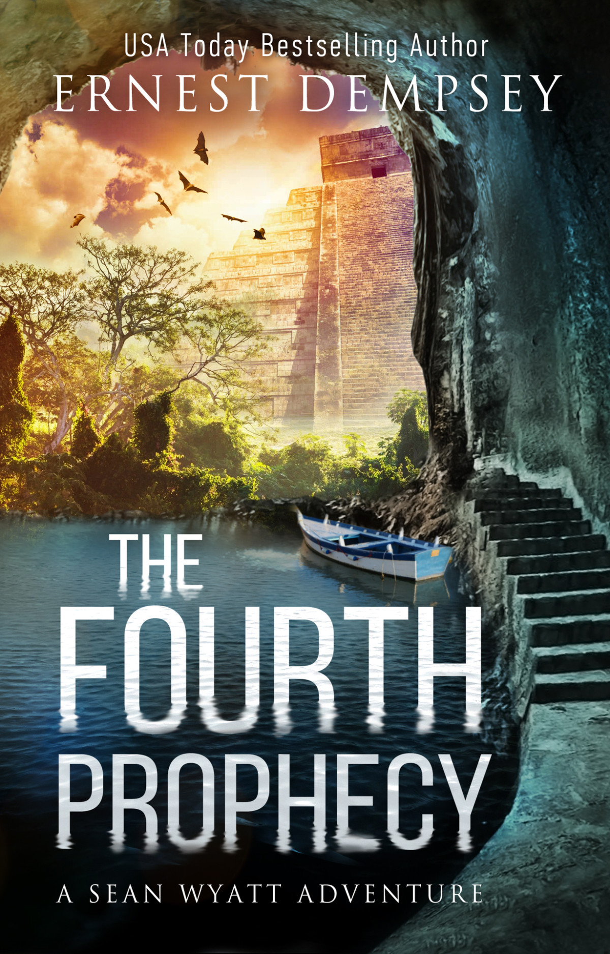 The Fourth Prophecy A Sean Wyatt Archaeological Thriller Sean Wyatt Adventure Book 14 Dempsey