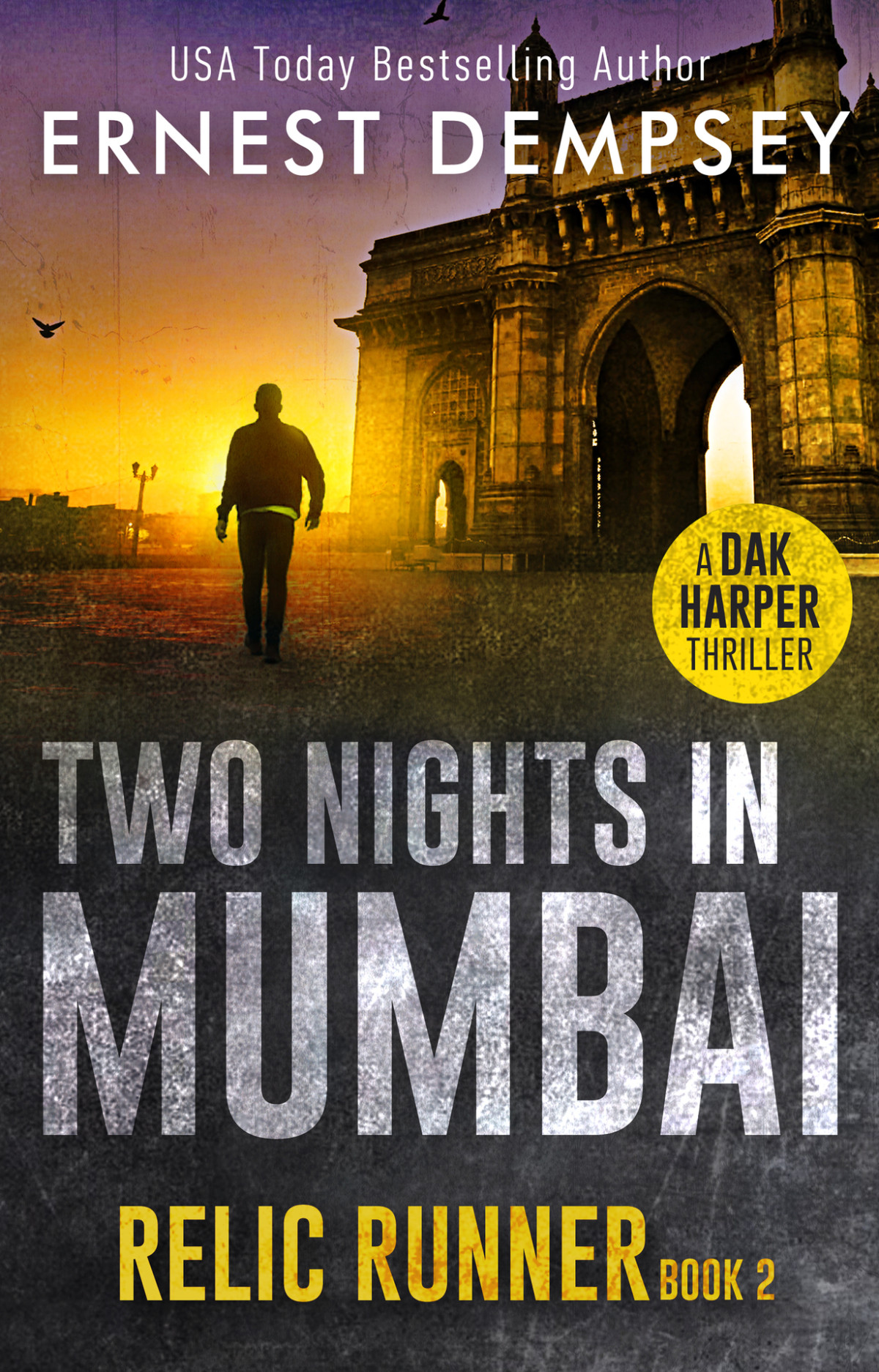 Two Nights In Mumbai A Thriller The Relic Runner Book 2 Dempsey