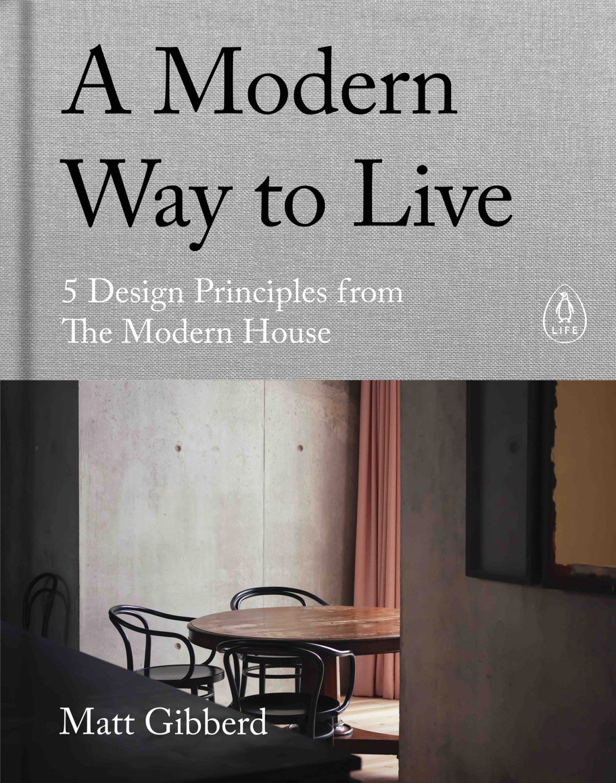 A Modern Way To Live 5 Design Principles From The Modern House Matt Gibberd