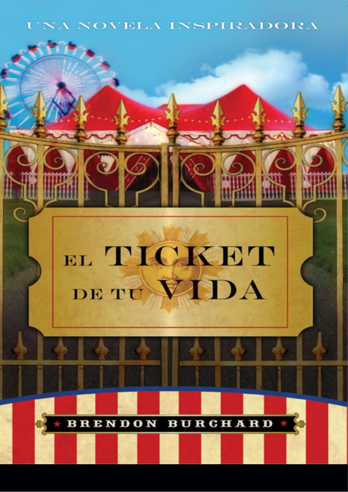 El Ticket De Tu Vida Brendon Burchard