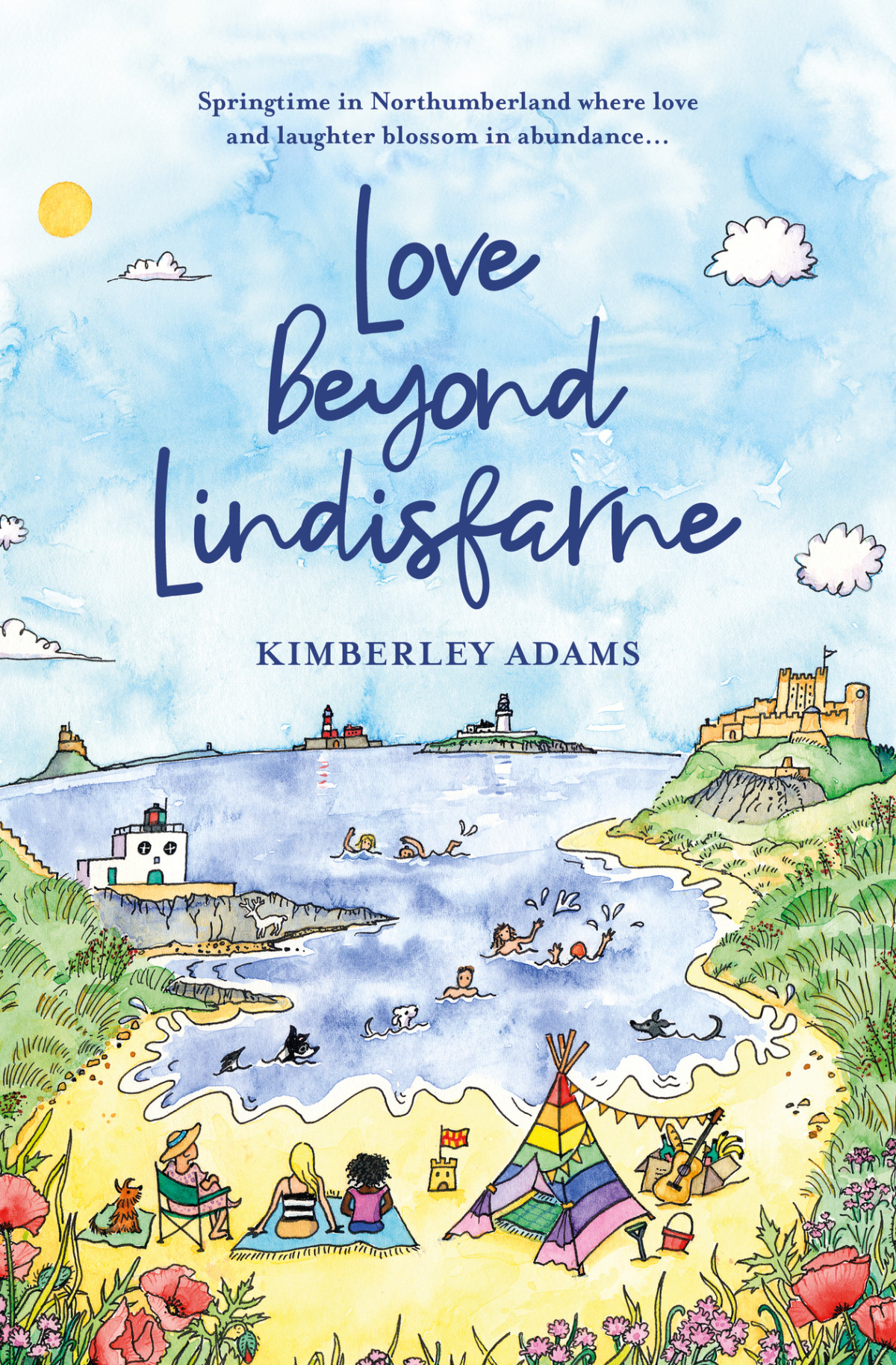 Love Beyond Lindisfarne Springtime In Northumberland Where Love And Laughter Blossom In Abundance Love Lindisfarne Books Kimberley Adams