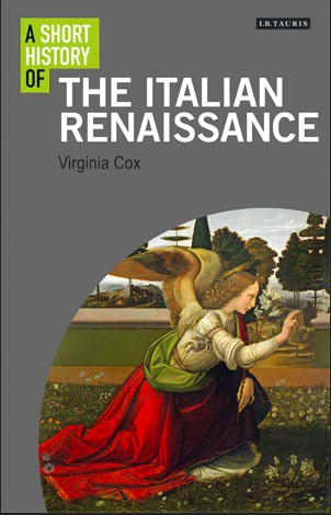 A Short History Of The Italian Renaissance Cox Virginia
