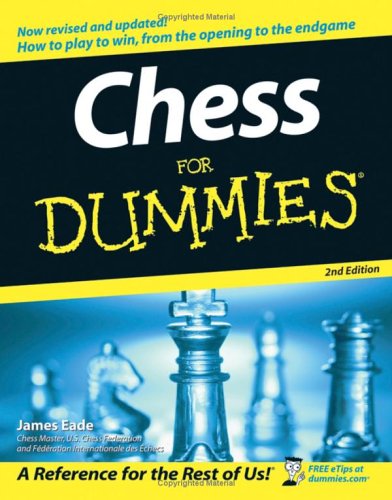 Chess For Dummies 2nd Edition James Eade