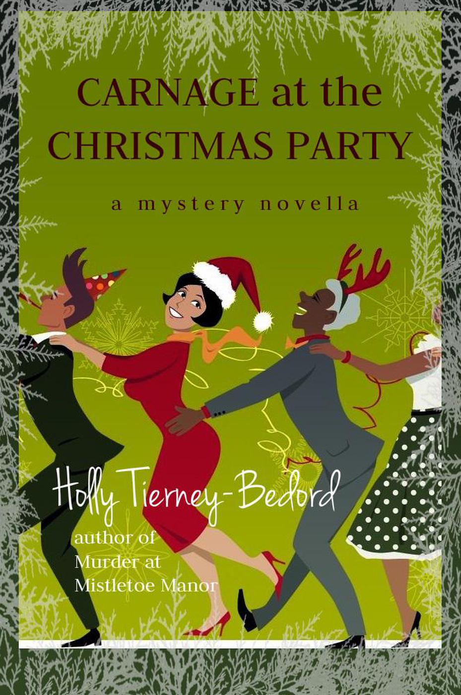 Carnage At The Christmas Party Holly Tierneybedord