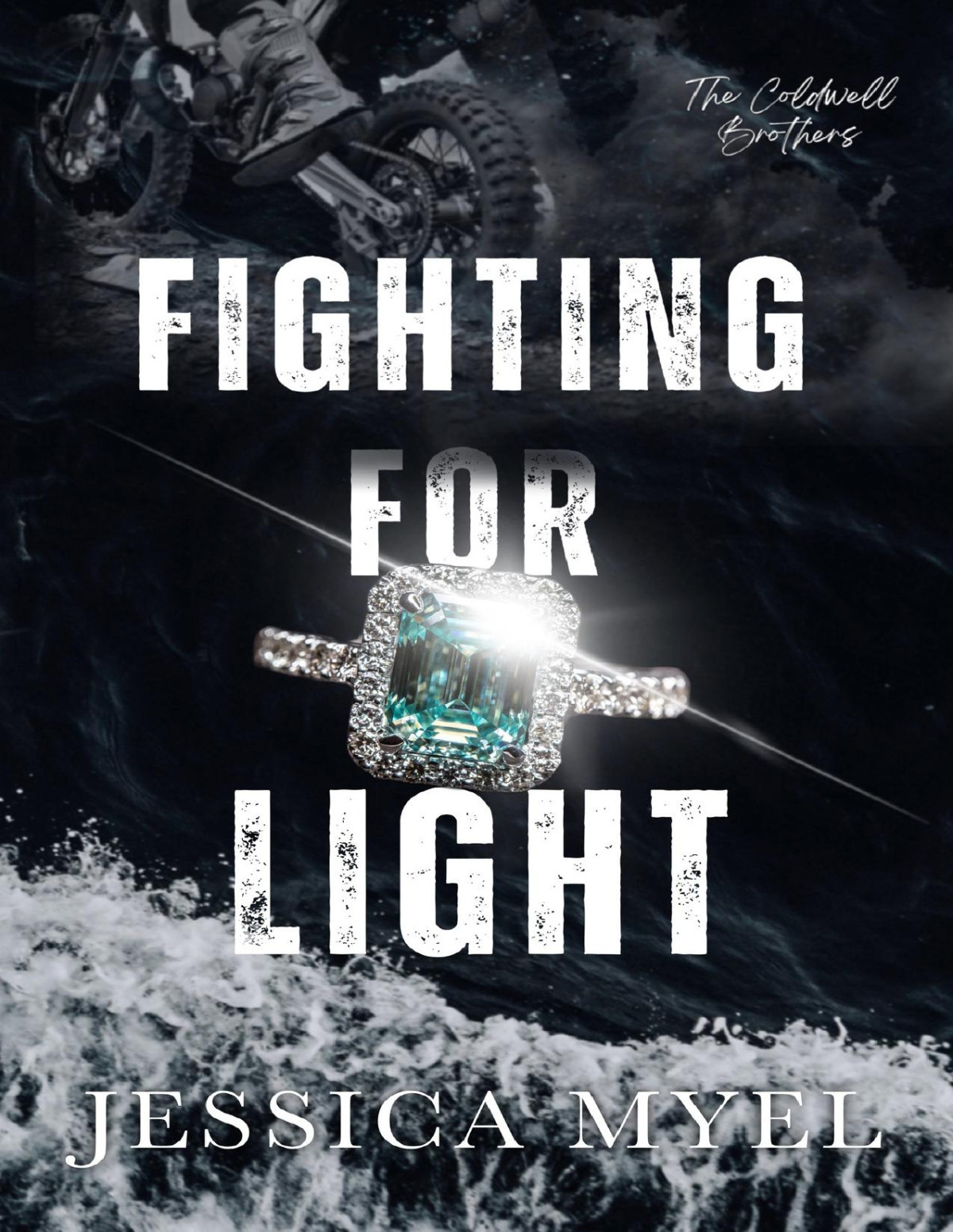 Fighting For Light A Dark Sports Romance The Coldwell Brothers Jessica Myel