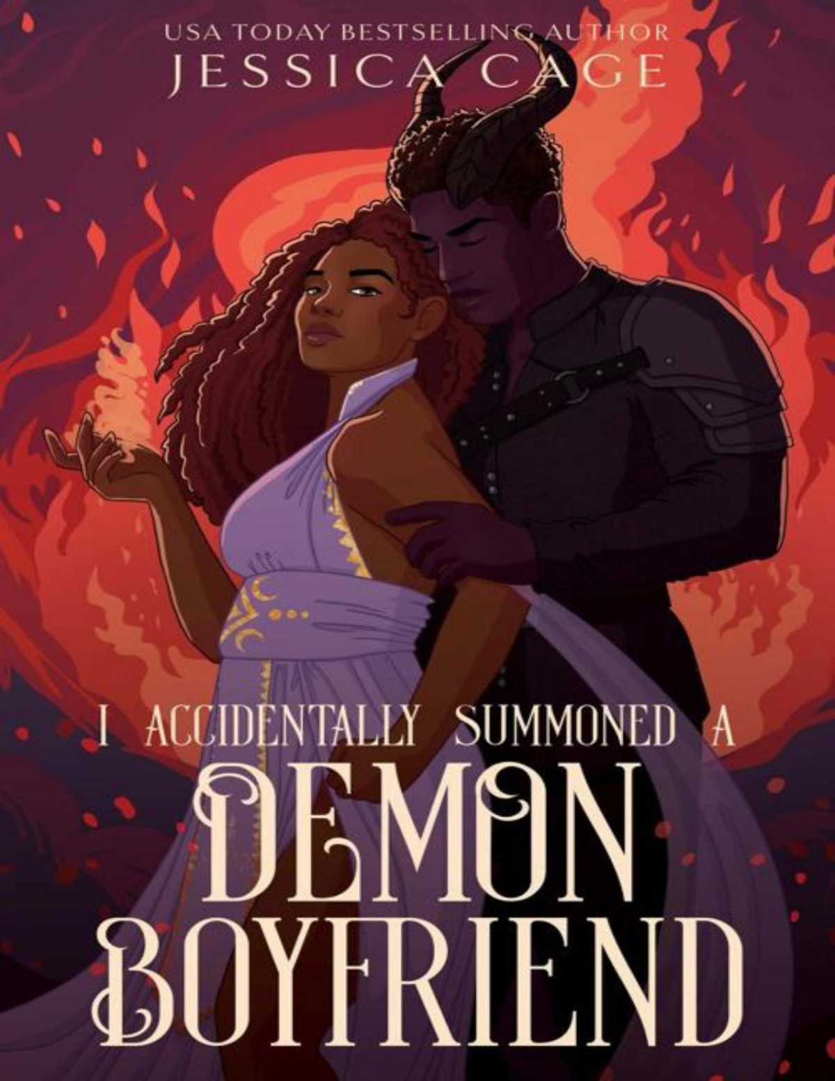 I Accidentally Summoned A Demon Boyfriend Jessica Cage