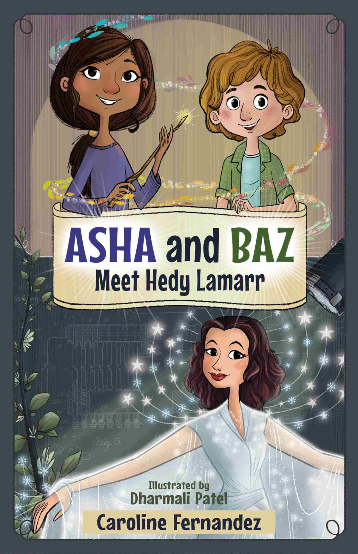 Asha And Baz Meet Hedy Lamarr Meet Hedy Lamarr Caroline Fernandez