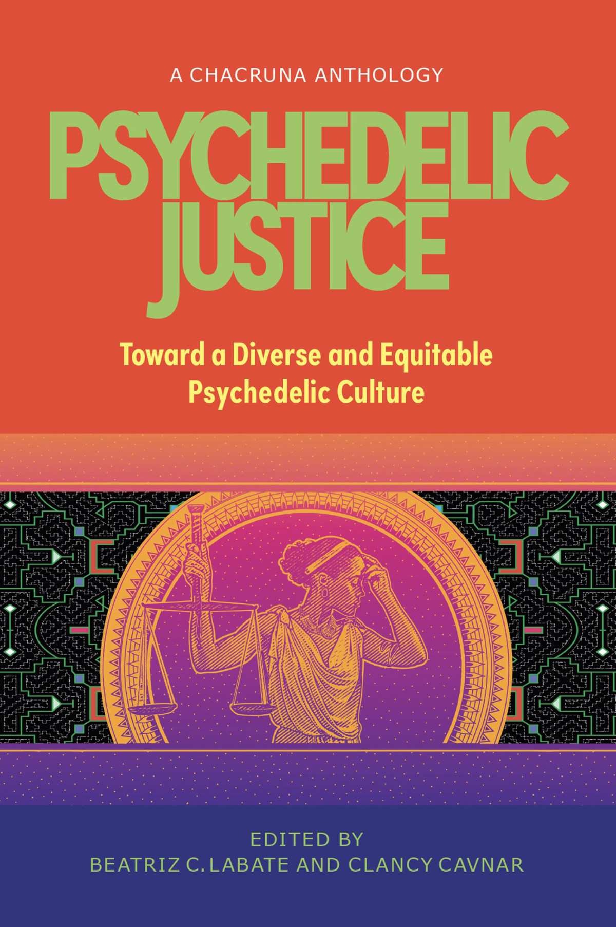 Psychedelic Justice Toward A Diverse And Equitable Psychedelic Culture 9780907791867 Labate