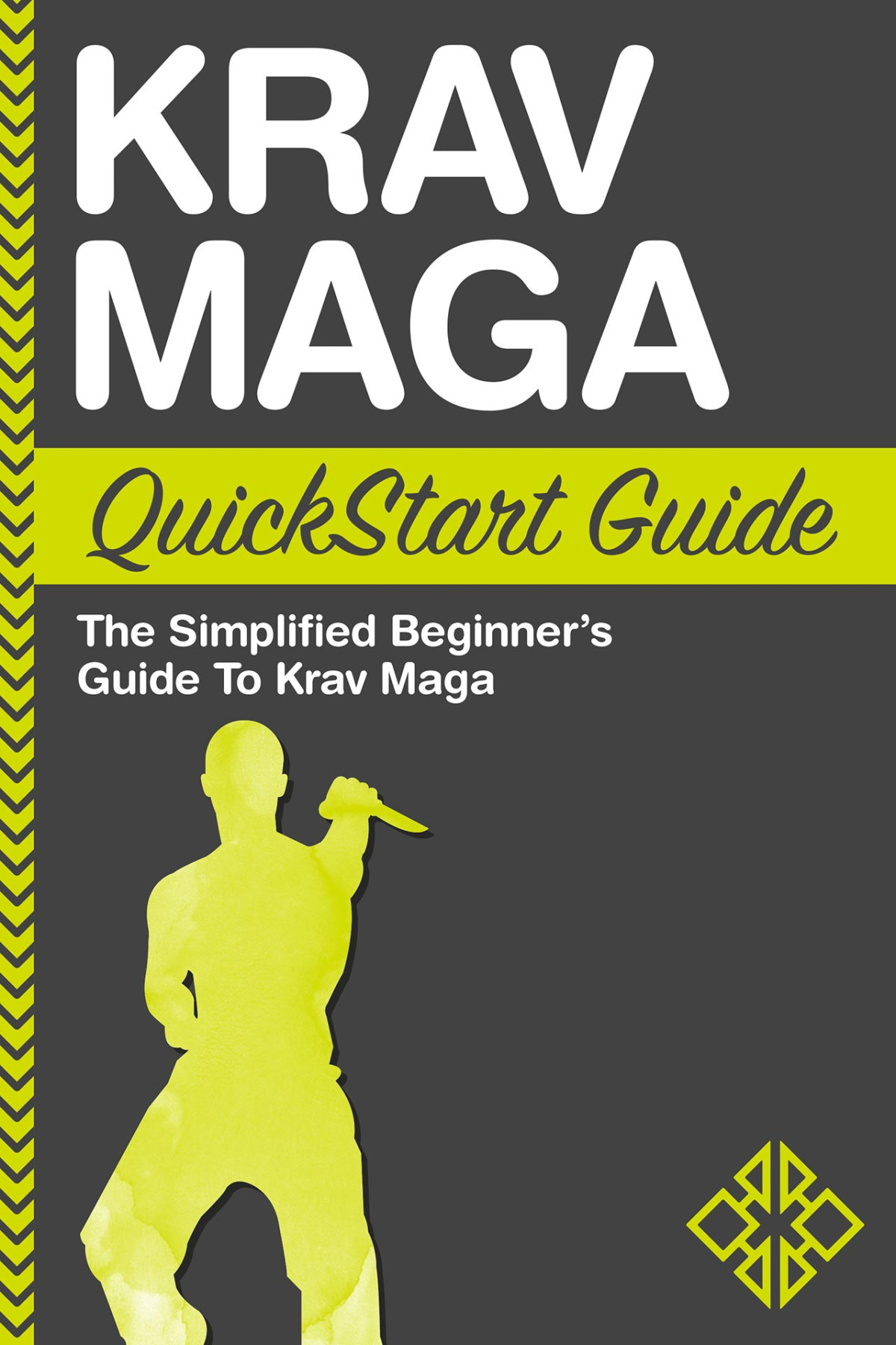 Krav Maga For Beginners A Comprehensive Introduction To Krav Maga Clydebank Recrecation