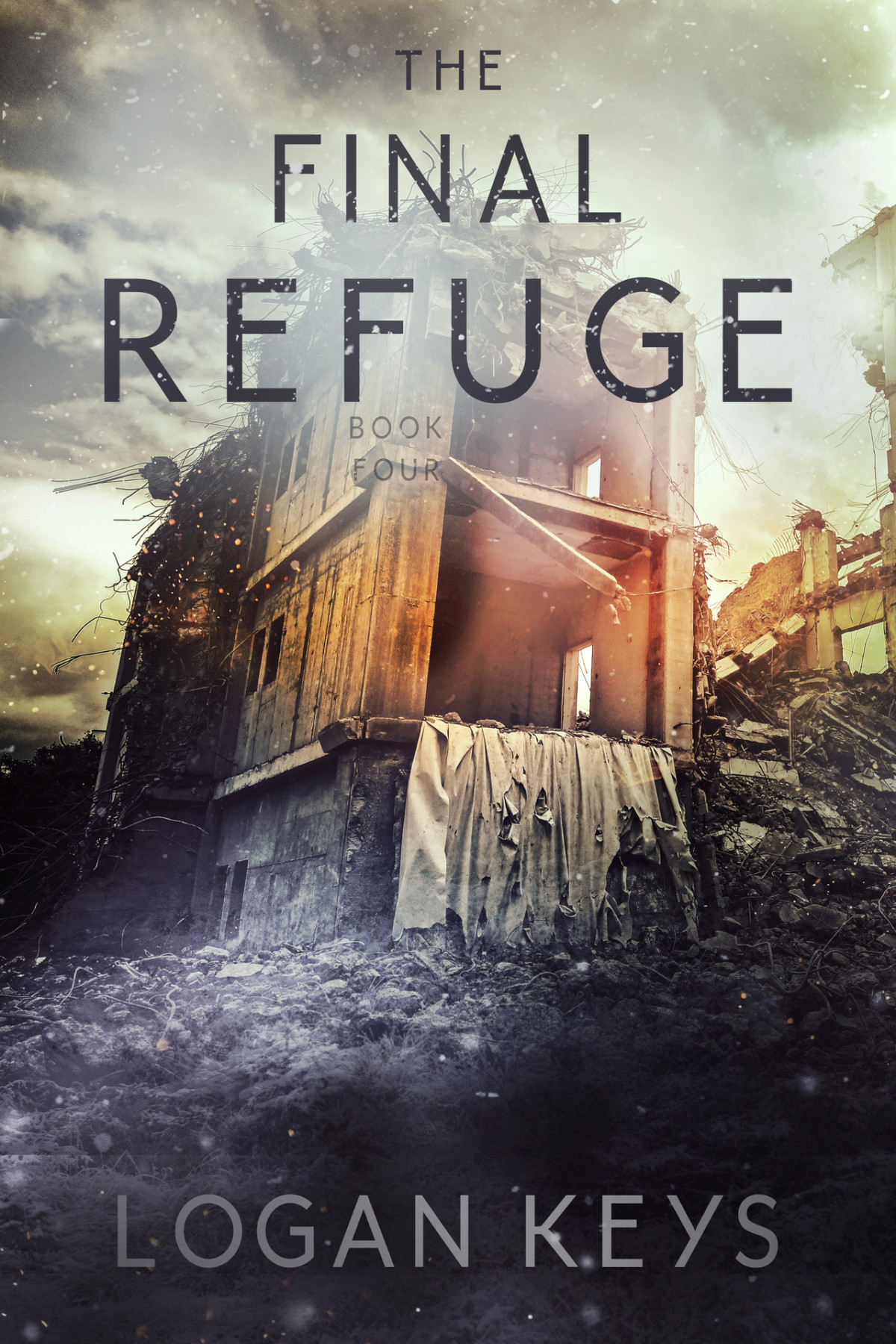 The Final Refuge A Postapocalyptic Thriller The Long Fall Book 4 Logan Keys