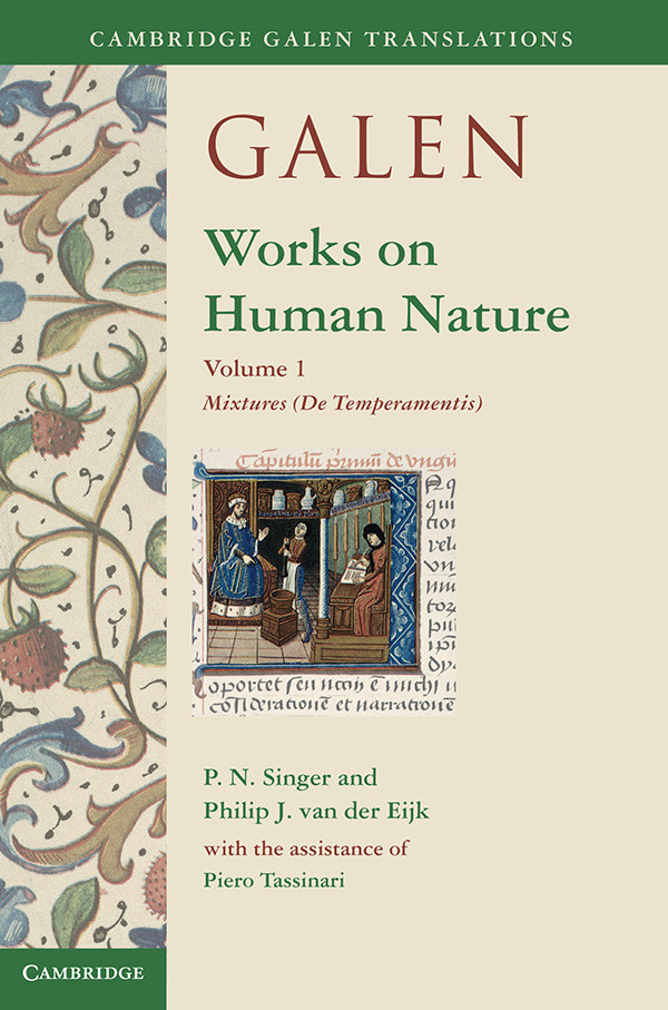 Galen Works On Human Nature Volume 1 Mixtures De Temperamentis Singer