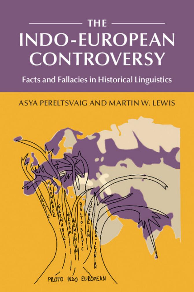 The Indoeuropean Controversy Asya Pereltsvaig Martin W Lewis