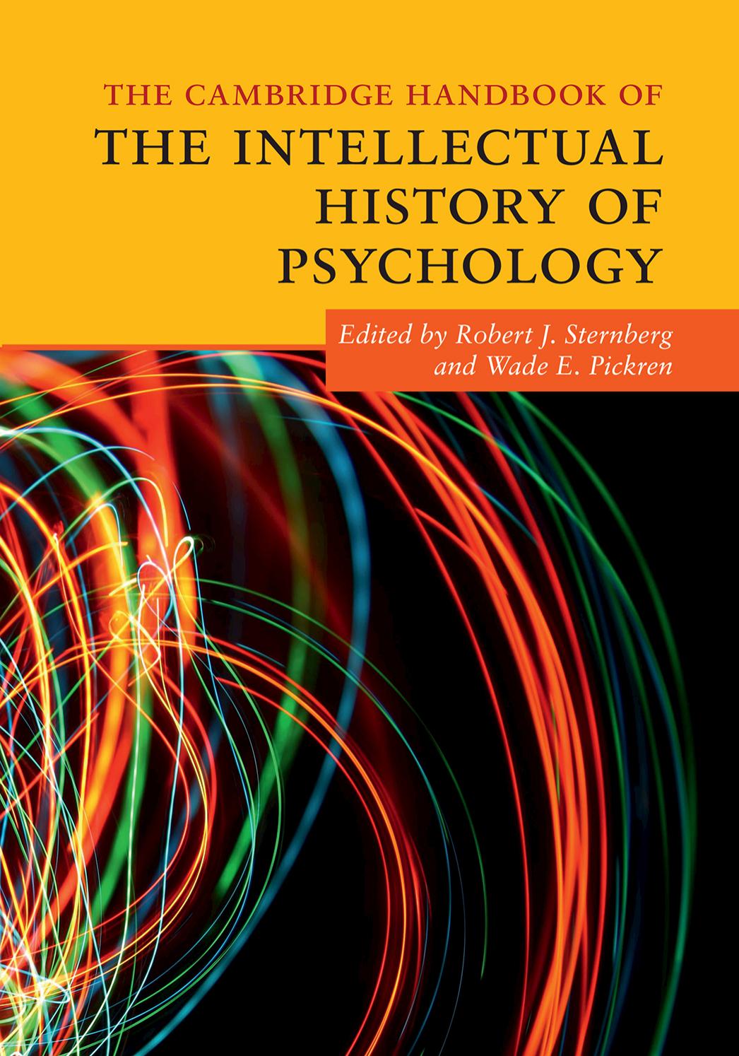 The Cambridge Handbook Of The Intellectual History Of Psychology Robert J Sternberg Wade E Pickren