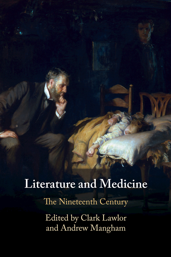 Literature And Medicine The Nineteenth Century Andrew Mangham