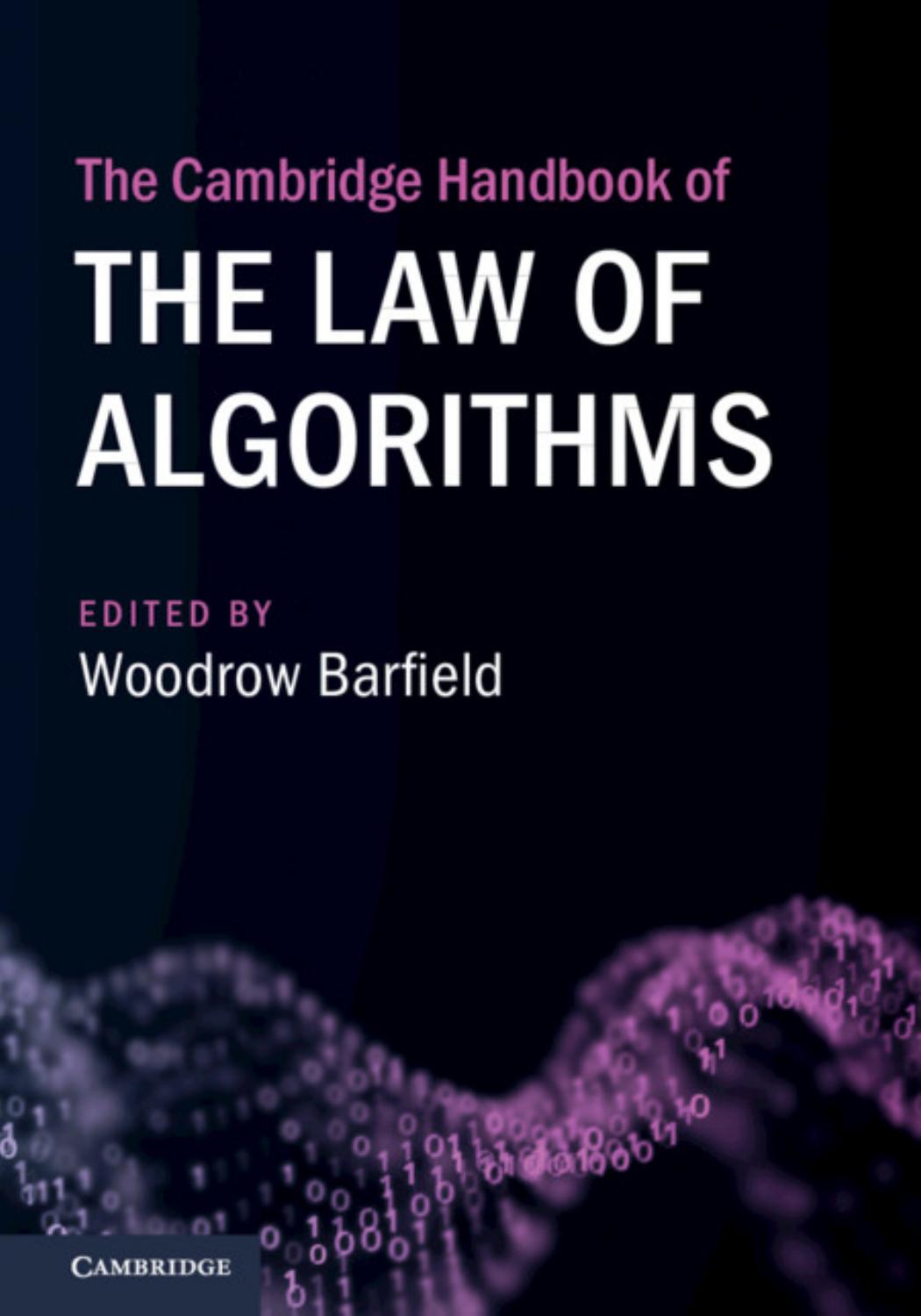 The Cambridge Handbook Of The Law Of Algorithms Woodrow Barfield