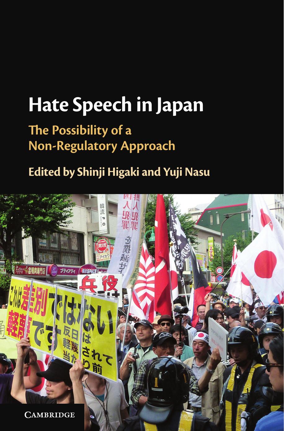 Hate Speech In Japan The Possibility Of A Nonregulatory Approach Shinji Higaki Yuji Nasu