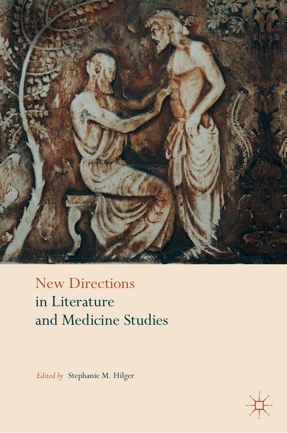 New Directions In Literature And Medicine Studies Stephanie M Hilger