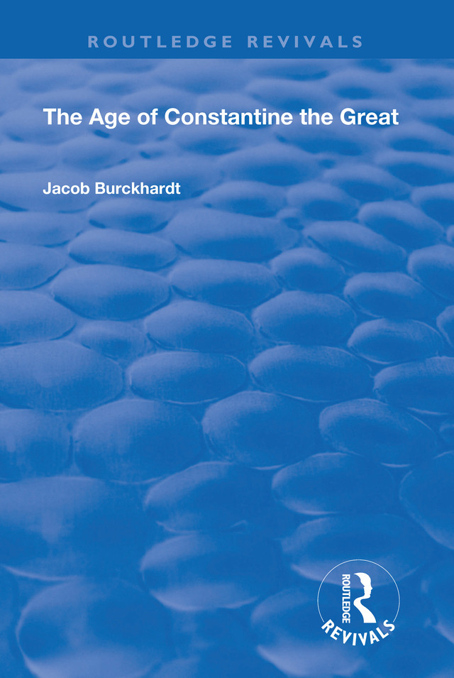 The Age Of Constantine The Great 1949 Jacob Burckhardt