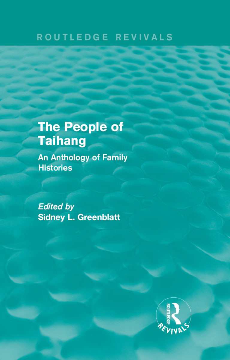 The People Of Taihang An Anthology Of Family Histories Sidney L Greenblatt