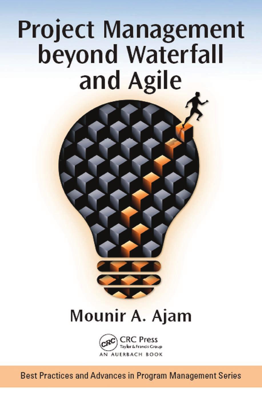 Project Management Beyond Waterfall And Agile Mounir Ajam