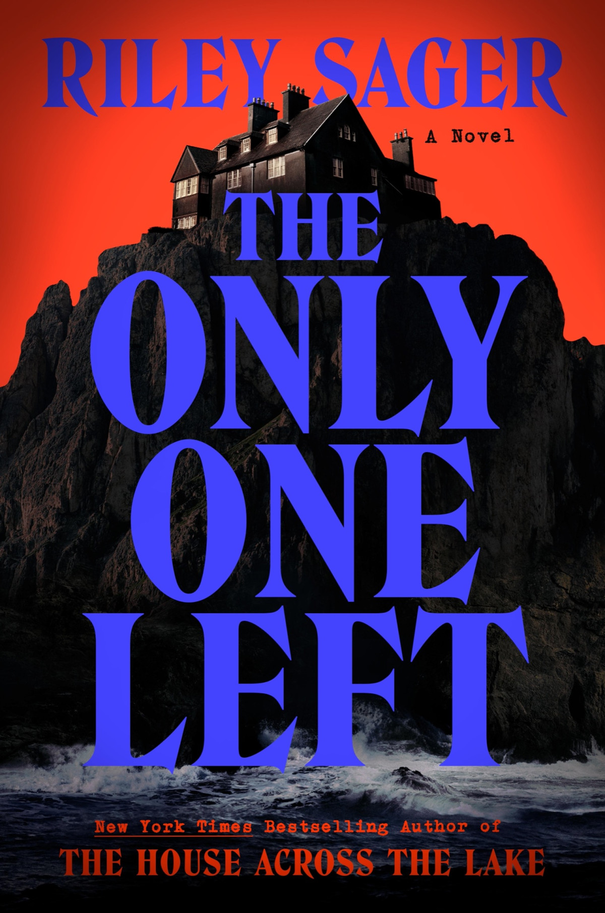The Only One Left A Novel Riley Sager