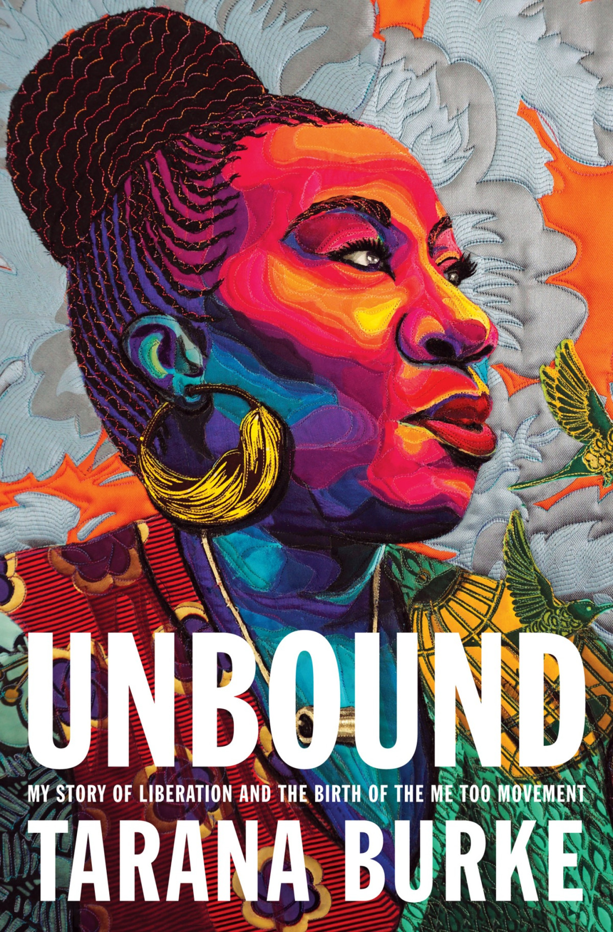 Unbound My Story Of Liberation And The Birth Of The Me Too Movement Tarana Burke