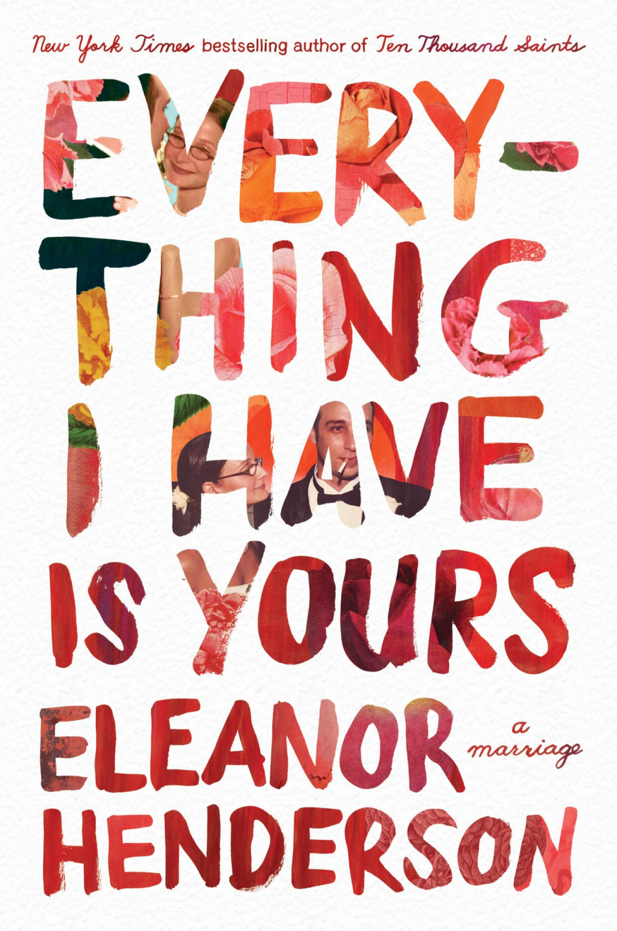 Everything I Have Is Yours A Marriage Eleanor Henderson