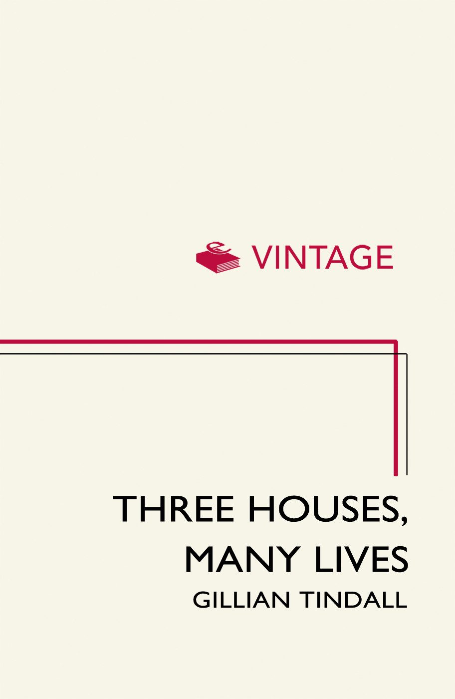 Three Houses Many Lives Gillian Tindall