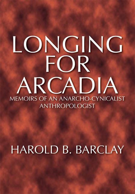 Longing For Arcadia Harold Barclay