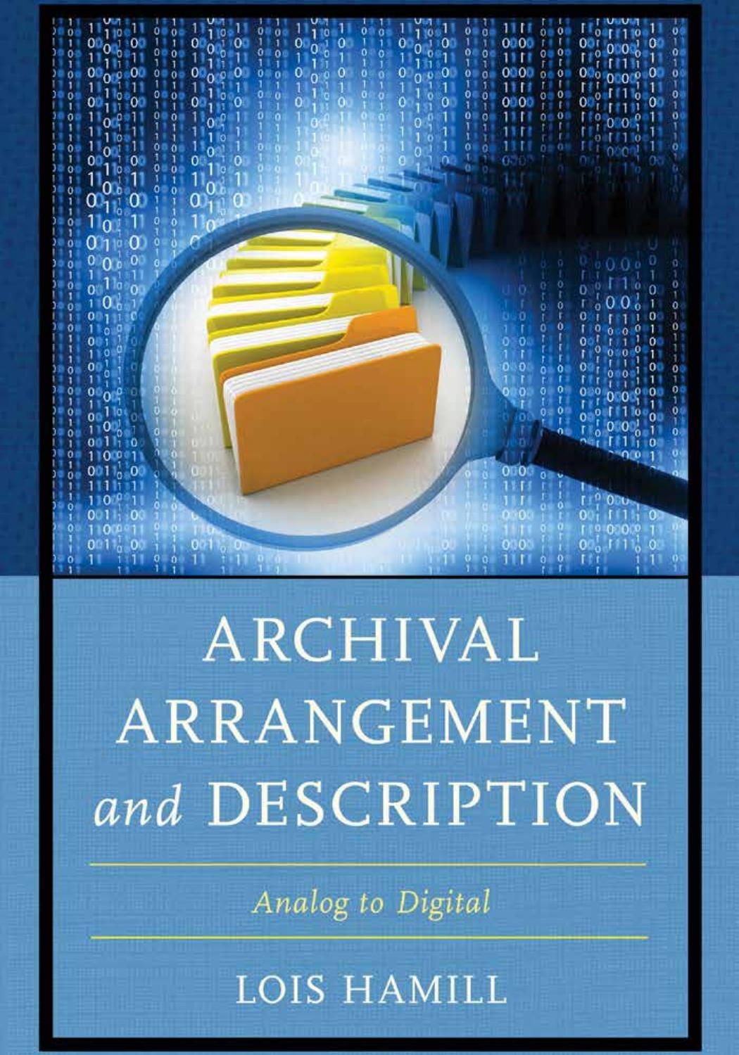 Archival Arrangement And Description Analog To Digital Lois Hamill