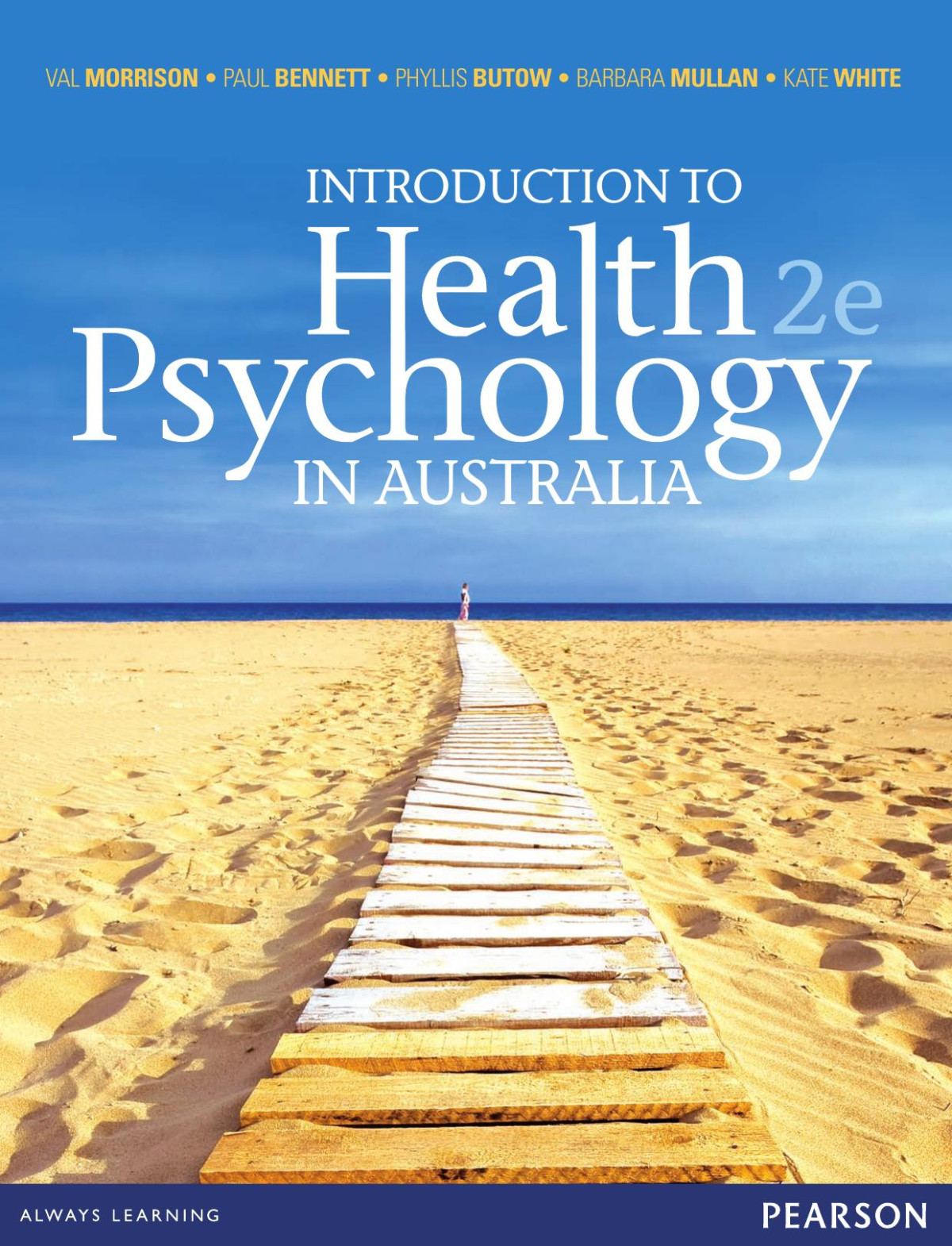 Introduction To Health Psychology In Australia Val Morrison Paul Bennett Phyllis Butow Barbara Mullan Kate White