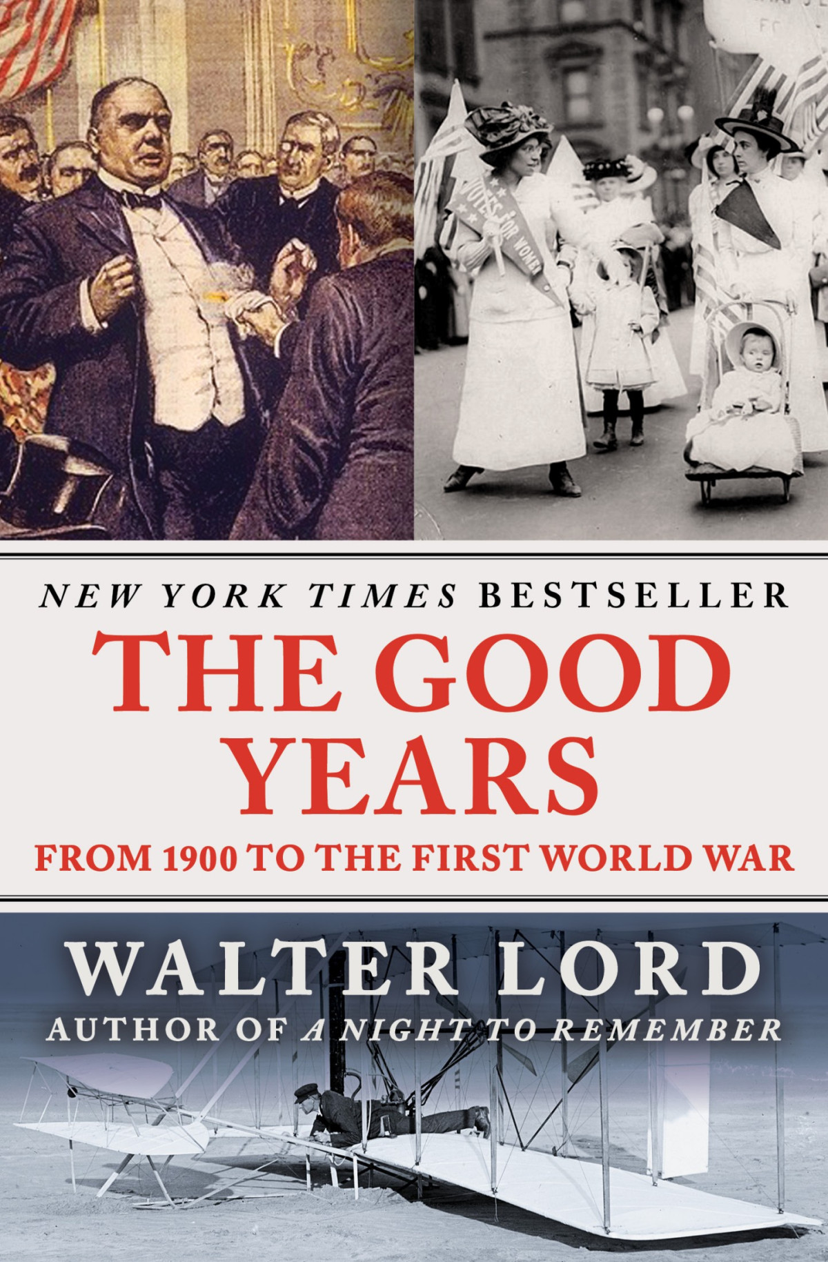 The Good Years From 1900 To The First World War Walter Lord