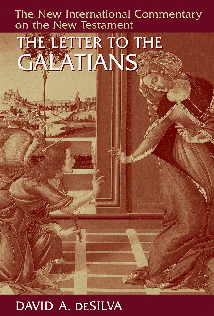 The Letter To The Galatians David A Desilva