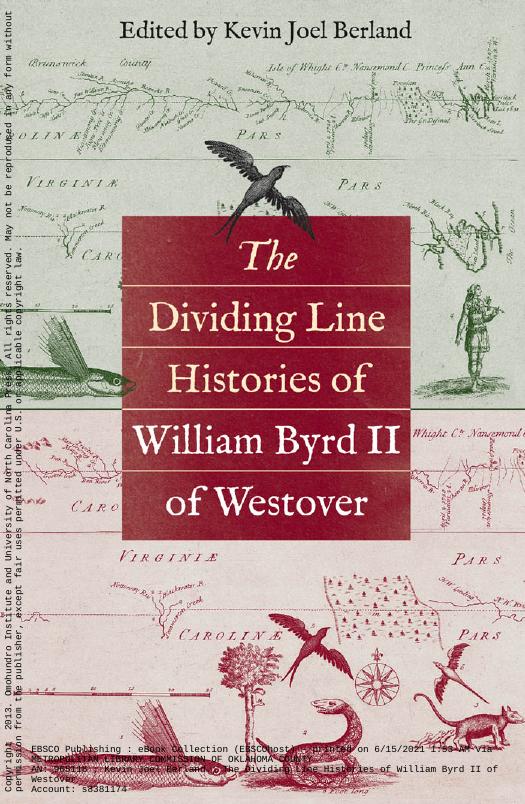The Dividing Line Histories Of William Byrd Ii Of Westover William Byrd