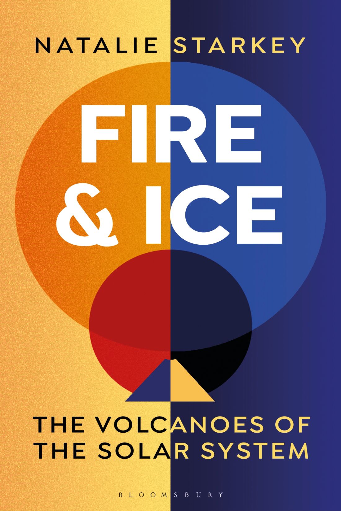 Fire And Ice The Volcanoes Of The Solar System Natalie Starkey
