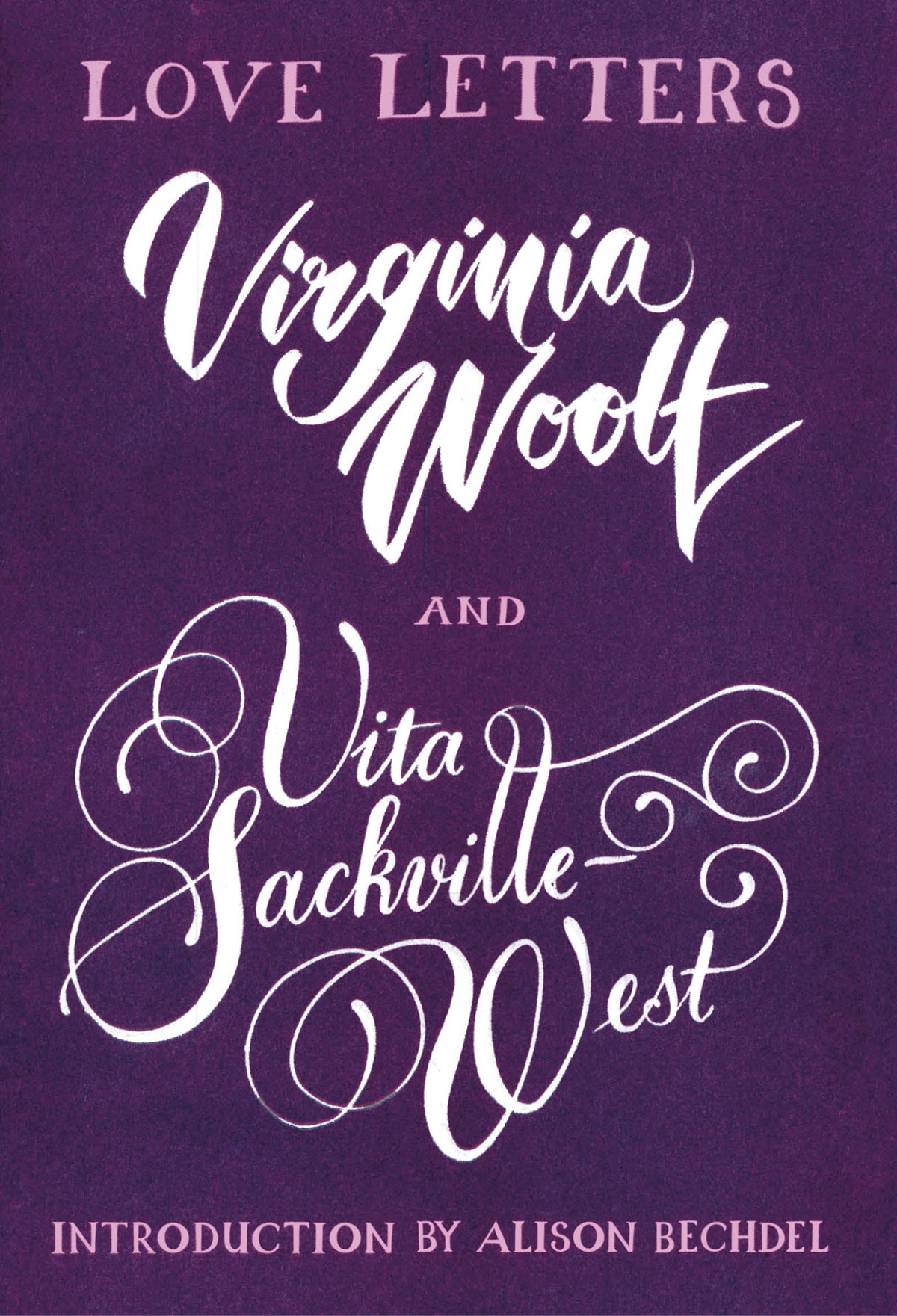 Love Letters Vita And Virginia Vita Sackvillewest Virginia Woolf