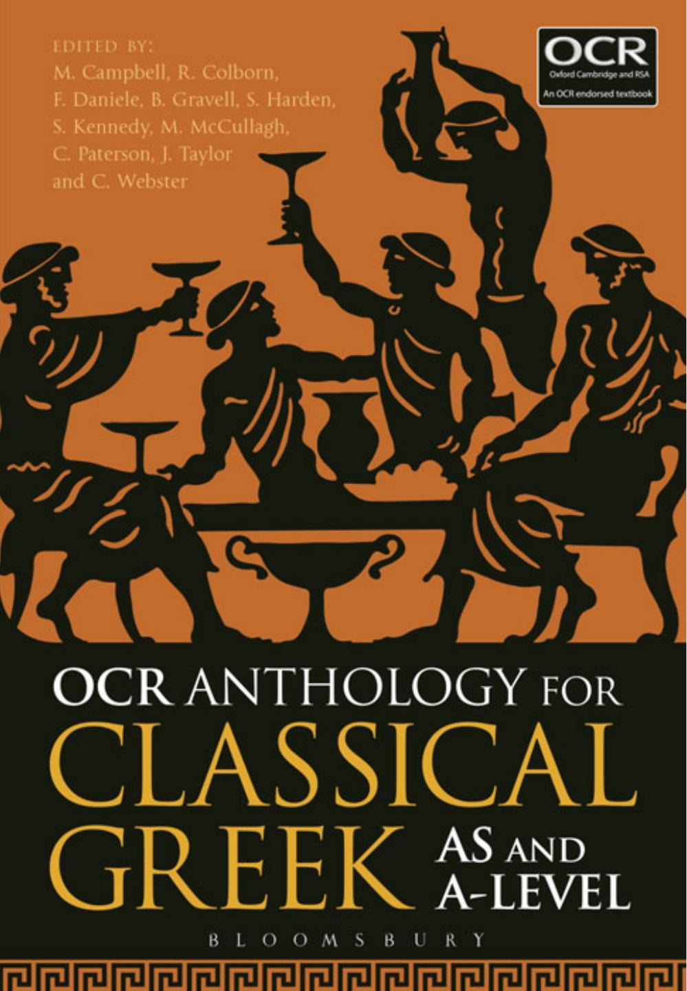 Ocr Anthology For Classical Greek As And A Level Malcolm Campbell Rob Colborn Frederica Daniele Sarah Harden Matthew Mccullagh Charlie Paterson John Taylor Claire Webster