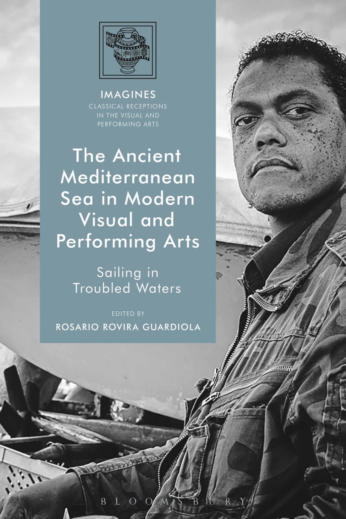 Ancient Mediterranean Sea In Modern Visual And Performing Arts Sailing In Troubled Waters Rosario Rovira Guardiola