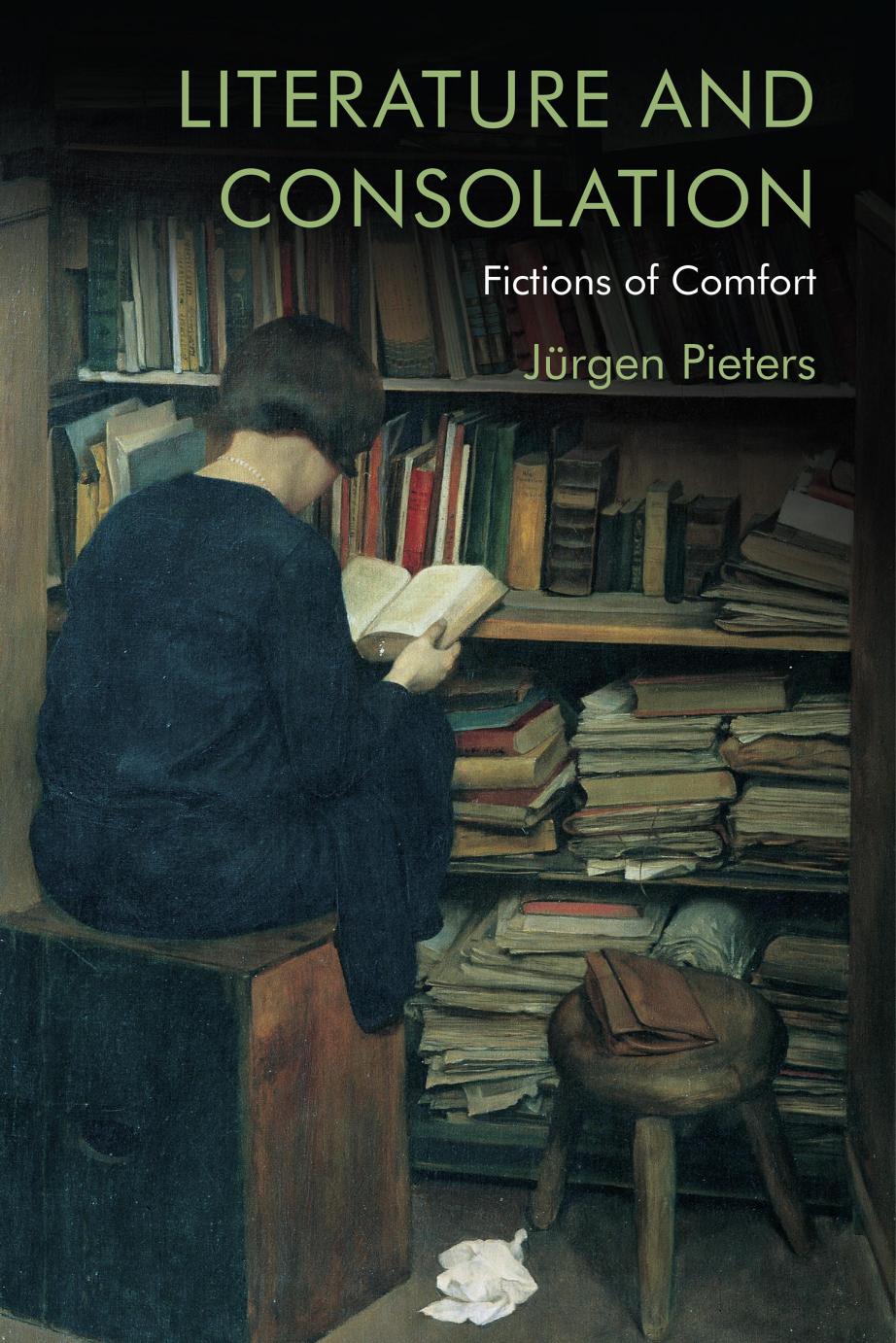 Literature And Consolation Fictions Of Comfort Jrgen Pieters