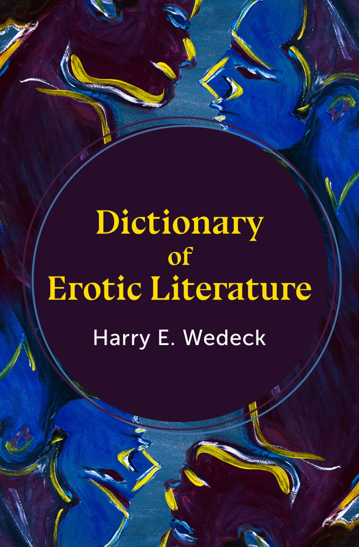 Dictionary Of Erotic Literature Harry E Wedeck