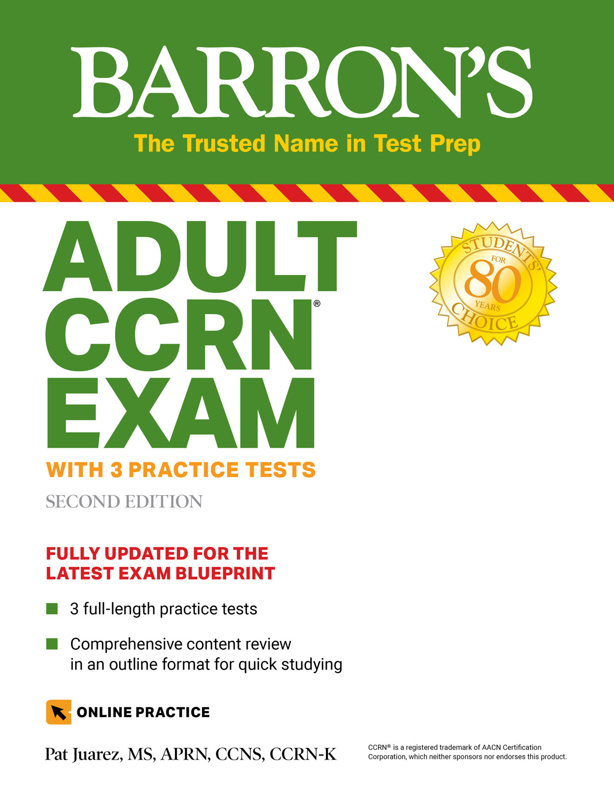 Adult Ccrn Exam With 3 Practice Tests Patricia Juarez