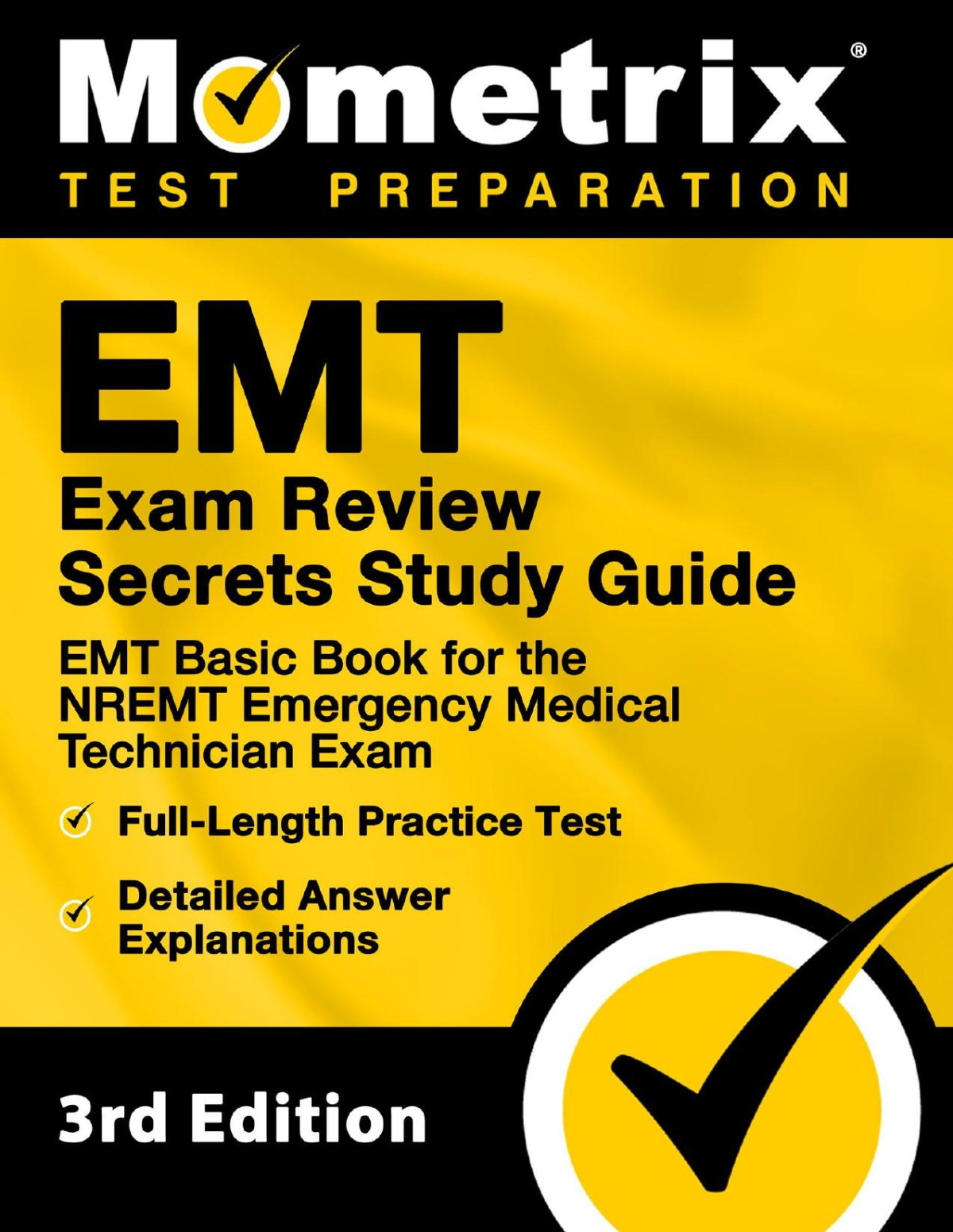 Emt Exam Review Secrets Study Guide Emt Basic Book For The Nremt Emergency Medical Technician Exam Fulllength Practice Test Detailed Answer Expla Mometrix Test Prep