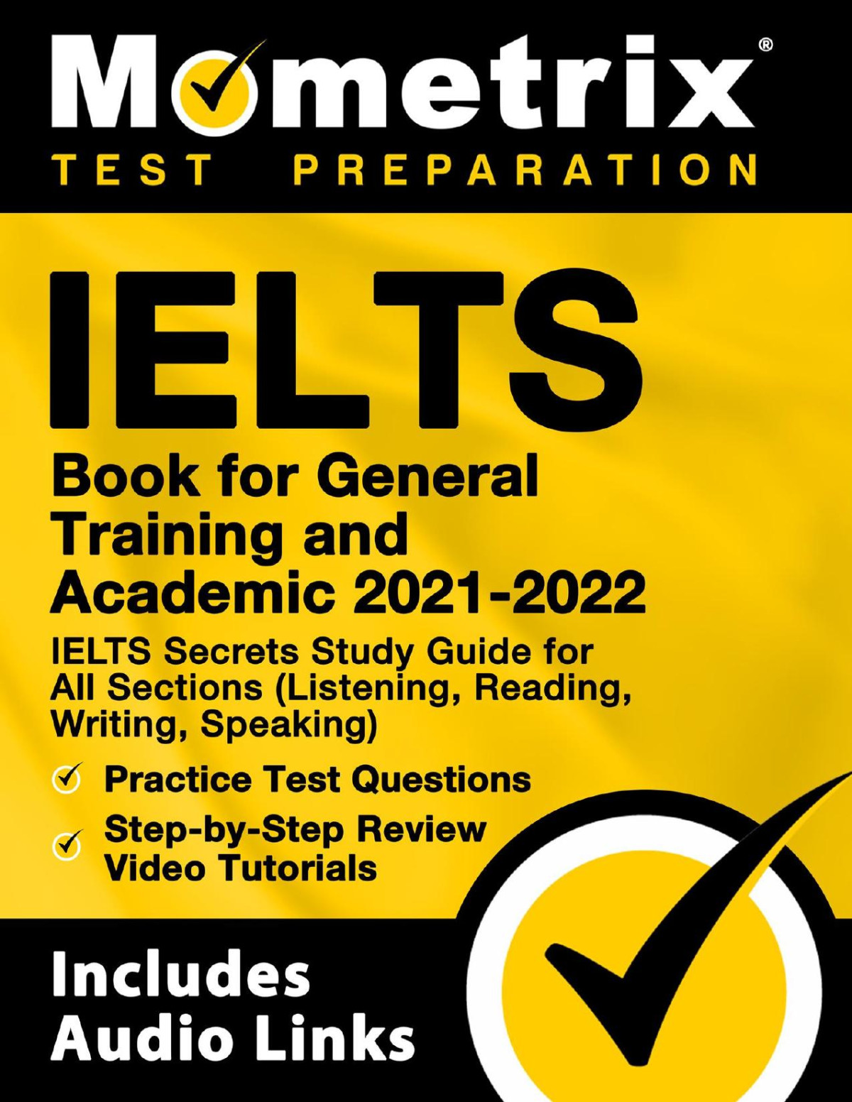 Ielts Book For General Training And Academic 2021 2022 Ielts Secrets Study Guide For All Sections Listening Reading Writing Speaking Practic Mometrix