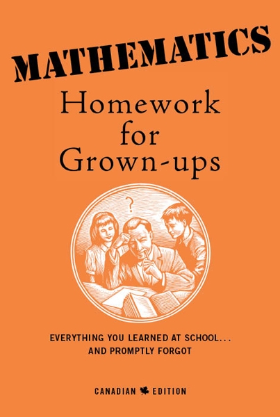 Homework For Grownups Everything You Learned At Schooland Pr E Foley B Coates