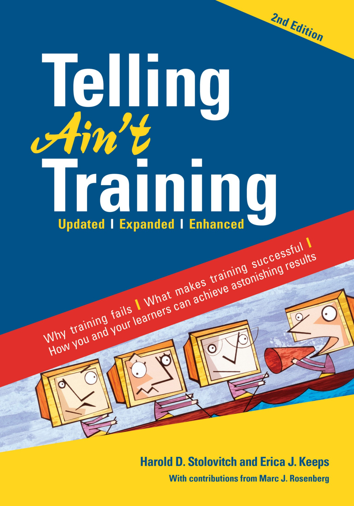 Telling Aint Training 2nd Edition Updated Expanded Enhanced Harold D Stolovitch Erica J Keeps