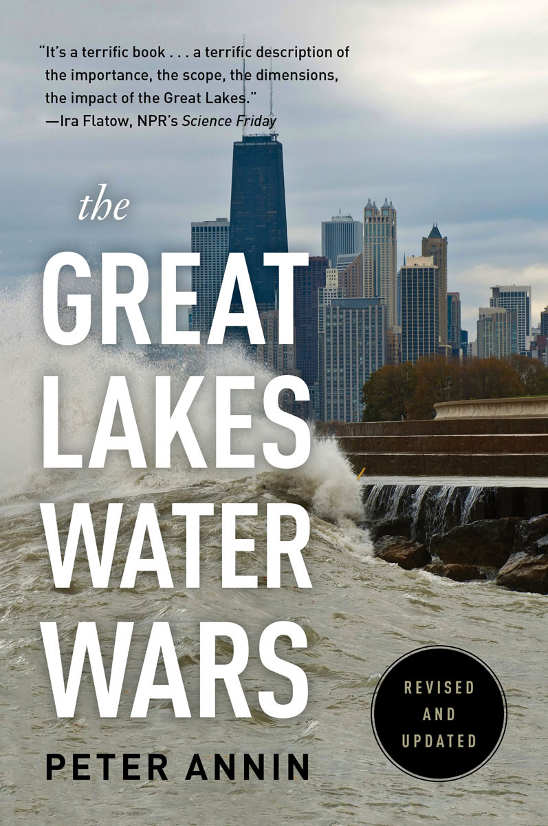 The Great Lakes Water Wars Peter Annin