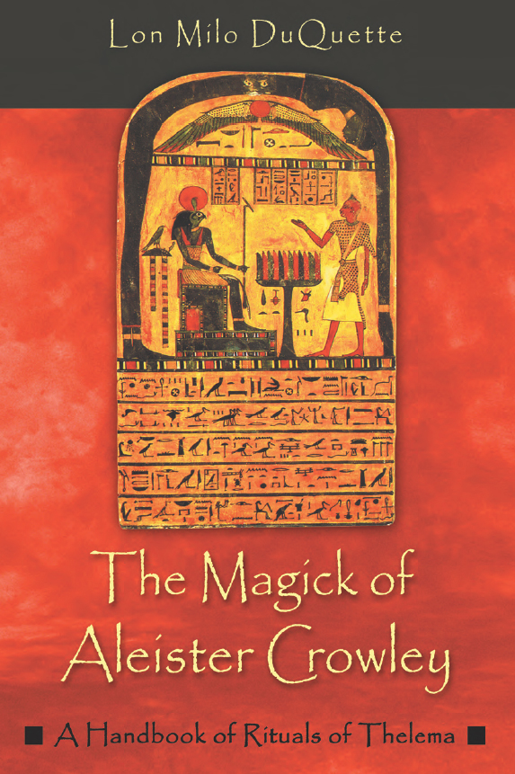 The Magick Of Aleister Crowley A Handbook Of The Rituals Of Thelema Lon Milo Duquette