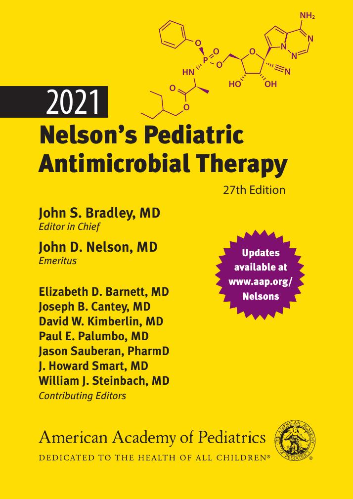 Nelsons Neonatal Antimicrobial Therapy Joseph B Cantey Jason Sauberan John D Nelson Elizabeth Barnett John S Bradley David W Kimberlin Paul E Palumbo William J Steinbach