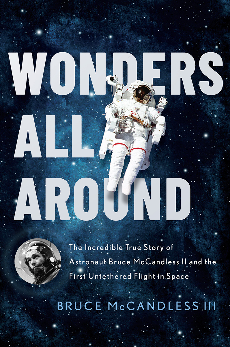 Wonders All Around Bruce Mccandless Iii