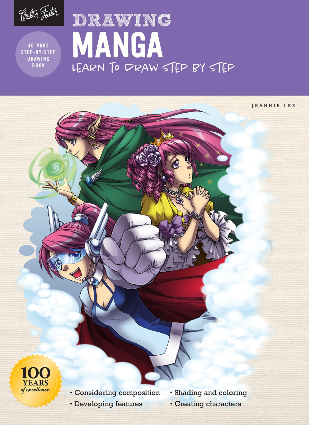 Drawing Manga Learn To Draw Step By Step Jeannie Lee